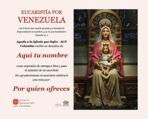 Ofrece una Misa por Venezuela